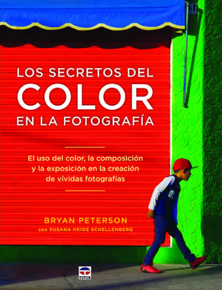 Carte LOS SECRETOS DEL COLOR EN LA FOTOGRAFÍA BRYAN PETERSON