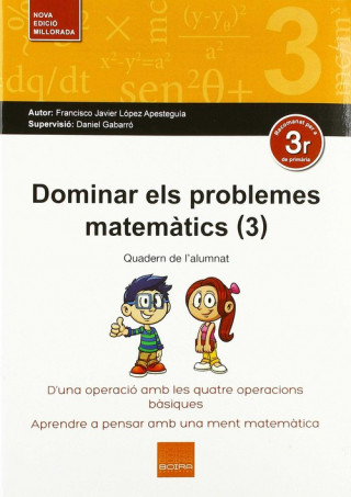 Kniha 3.DOMINAR ELS PROBLEMES MATEMATICS FRANCISCO JAVIER LOPEZ APESTEGUIA