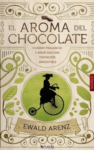 Книга EL AROMA DE CHOCOLATE EWALD ARENZ
