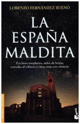 Könyv LA ESPAÑA MALDITA LORENZO FERNANDEZ BUENO