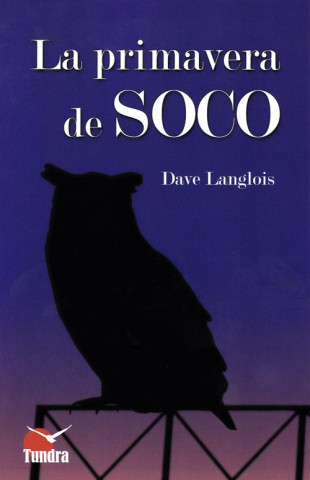 Könyv LA PRIMAVERA DE SOCO DAVE LANGLOIS