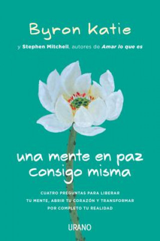 Buch UNA MENTE EN PAZ CONSIGO MISMA BYRON KATIE