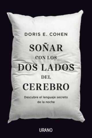 Kniha SOÑAR CON LOS DOS LADOS DEL CEREBRO DORIS E. COHEN