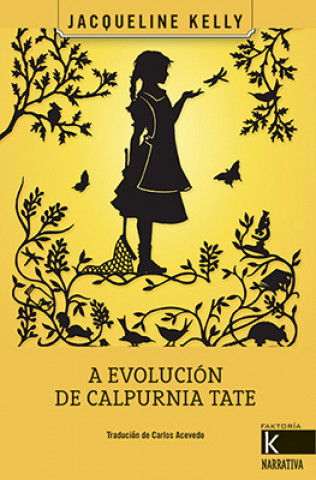 Libro A EVOLUCIÓN DE CALPURNIA TATE JACQUELINE KELLY