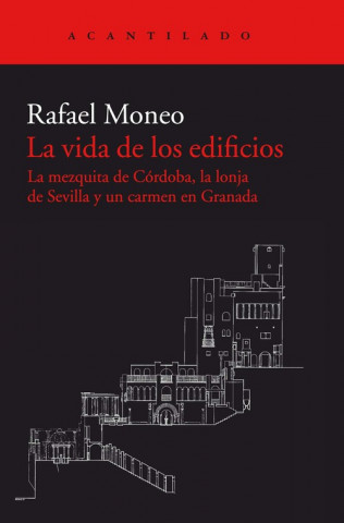 Kniha LA VIDA DE LOS EDIFICIOS RAFAEL MONEO VALLES