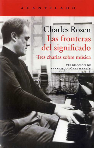 Kniha LAS FRONTERAS DEL SIGNIFICADO CHARLES ROSEN
