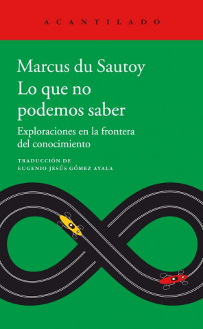 Könyv LO QUE NO PODEMOS SABER MARCUS DU SAUTOY