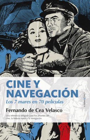 Könyv CINE Y NAVEGACIÓN FERNANDO DE CEA VELASCO