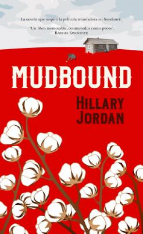 Kniha MUDBOUND HILLARY JORDAN