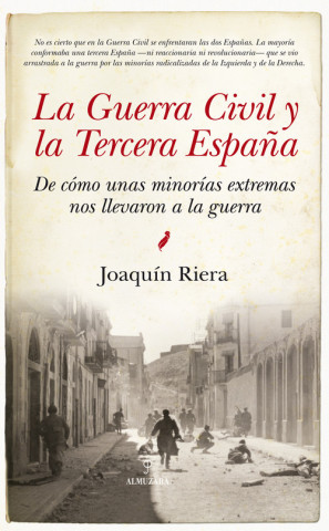 Könyv La guerra civil y la tercera españa JOAQUIN RIERA