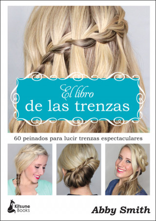 Könyv EL LIBRO DE LAS TRENZAS ABBY SMITH