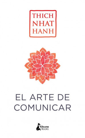 Könyv EL ARTE DE COMUNICAR THICH NHAT HANH