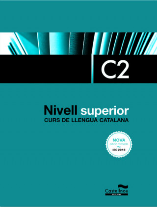 Könyv Curs llengua catalana. Nivell superior c2 Nivell D 2017 