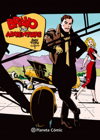 Książka BRAVO FOR ADVENTURE DE ALEX TOTH ALEX TOTH