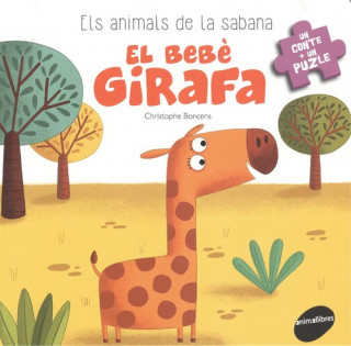 Knjiga EL BEBÈ GIRAFA CHRISTOPHE BONCENS