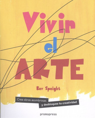 Kniha VIVIR EL ARTE BEV SPEIGHT