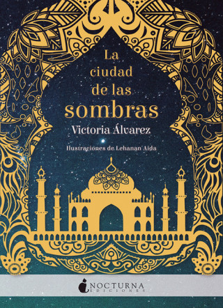 Kniha LA CIUDAD DE LAS SOMBRAS VICTORIA ALVAREZ