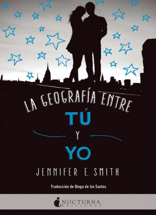 Book LA GEOGRAFÍA ENTRE TÚ Y YO JENNIFER E. SMITH