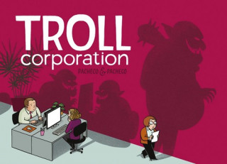 Книга TROLL CORPORATION PACHECO & PACHECO