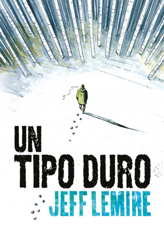 Kniha UN TIPO DURO JEFF LEMIRE