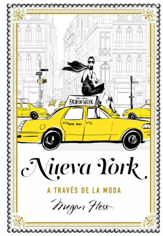 Kniha NUEVA YORK A TRAVES DE LA MODA MEGAN HESS