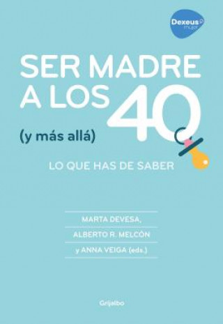 Книга SER MADRE A LOS 40 MARTA DEVESA