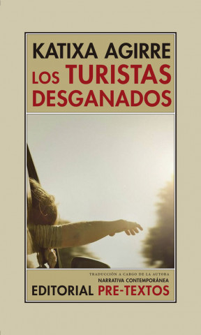 Kniha LOS TURISTAS DESGANADOS KATIXA AGIRRE