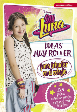 Книга IDEAS MUY ROLLER PARA TRIUNFAR EN EL COLEGIO 