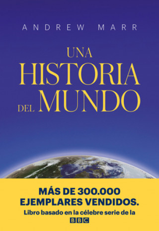 Carte UNA HISTORIA DEL MUNDO ANDREW MARR