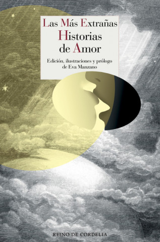 Libro LAS MÁS EXTRAÑAS HISTORIAS DE AMOR 