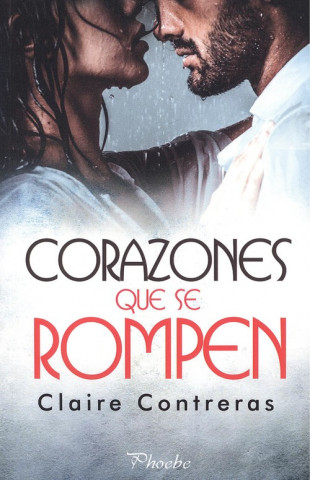 Libro CORAZONES QUE SE ROMPEN CONTRERAS. CLAIRE