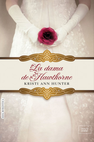 Kniha LA DAMA DE HAWTHORNE KRISTI ANN HUNTER