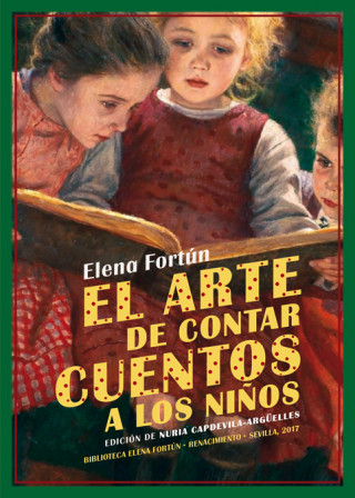 Könyv EL ARTE DE CONTAR CUENTOS A LOS NIñOS HELENA FORTUN