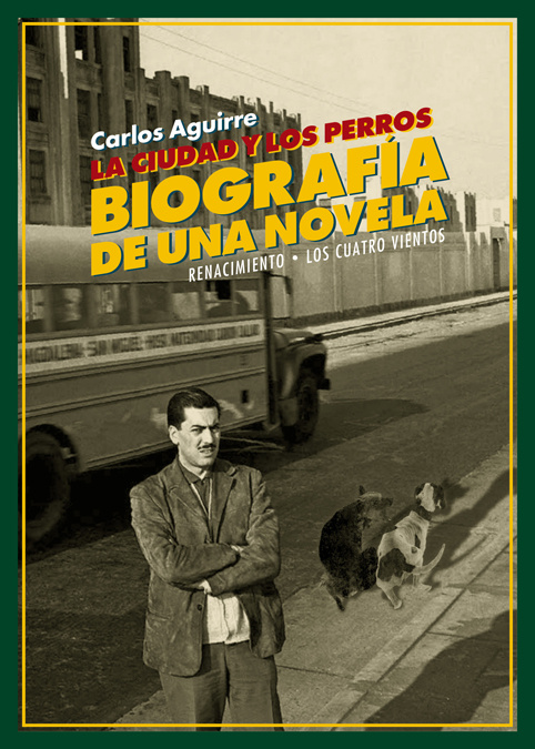 Book LA CIUDAD Y LOS PERROS CARLOS AGUIRRE