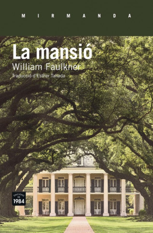 Knjiga LA MANSIÓ WILLIAM FAULKNER