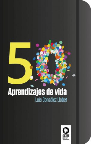 Kniha 50 APRENDIZAJES DE VIDA LUIS GONZALEZ LLOBET