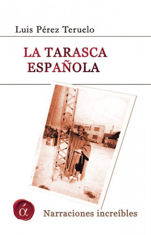 Carte La tarasca española LUIS PEREZ TERUELO
