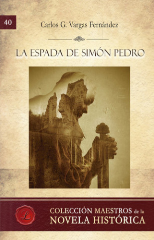 Kniha La espada de Simón Pedro CARLOS G. VARGAS FERNANDEZ