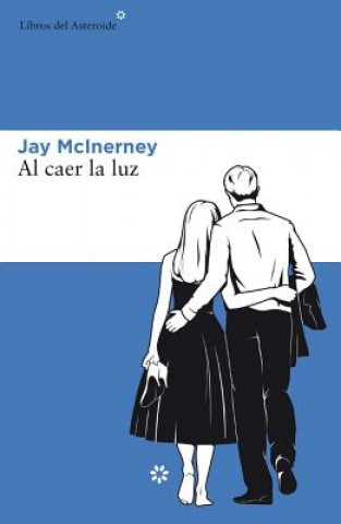 Kniha AL CAER LA LUZ JAY MCINERNEY