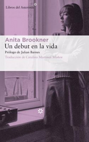 Книга UN DEBUT EN LA VIDA ANITA BROOKNER