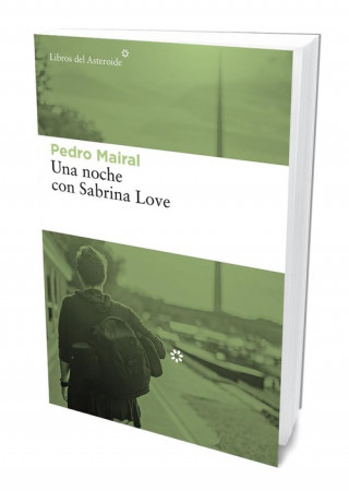 Könyv UNA NOCHE CON SABRINA LOVE PEDRO MAIRAL