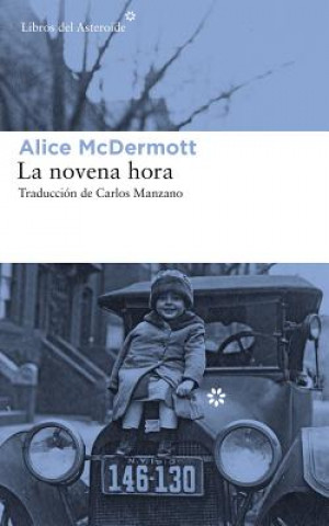 Kniha LA NOVENA HORA ALICE MCDERMOTT
