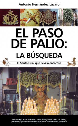 Kniha EL PASO DE PALIO:LA BÚSQUEDA ANTONIO HERNANDEZ LAZARO