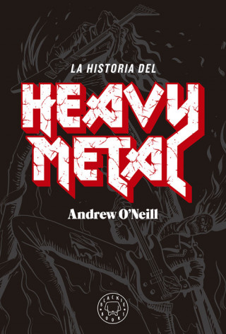 Kniha LA HISTORIA DEL HEAVY METAL ANDREW O´NEIL