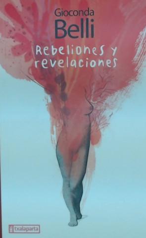 Книга REBELIONES Y REVELACIONES GIOCONDA BELLI