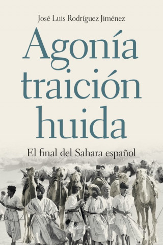 Kniha AGONIA, TRAICIÓN, HUIDA JOSE LUIS RODRIGUEZ JIMENEZ