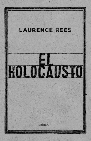 Kniha EL HOLOCAUSTO LAURENCE REES