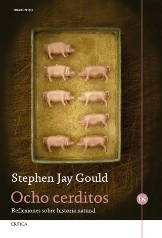 Könyv OCHO CERDITOS STEPHEN JAY GOULD