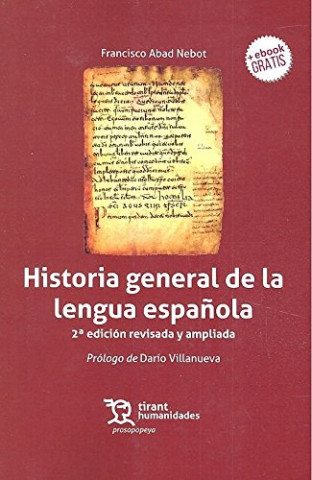 Carte HISTORIA GENERAL DE LA LENGUA ESPAÑOLA FRANCISCO ABAD NEBOT