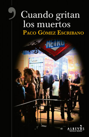 Buch CUANDO GRITAN LOS MUERTOS PACO GOMEZ ESCRIBANO